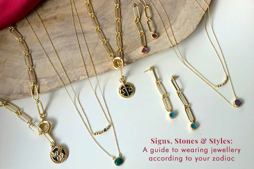 Signs, Stones & Styles: A Guide To Wearing Jewellery According To Your Zodiac